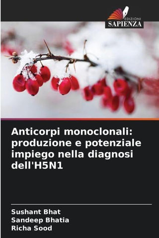 Anticorpi monoclonali: produzione e potenziale impiego nella diagnosi dell'H5N1
