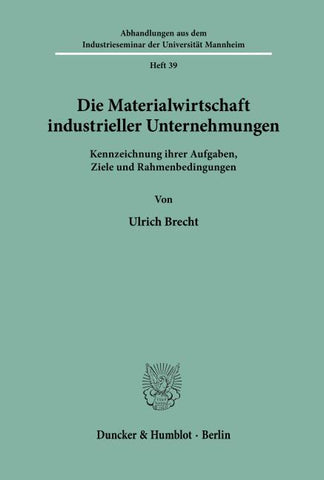 Die Materialwirtschaft industrieller Unternehmungen.