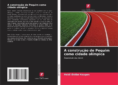 A construção de Pequim como cidade olímpica