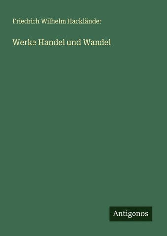 Werke Handel und Wandel