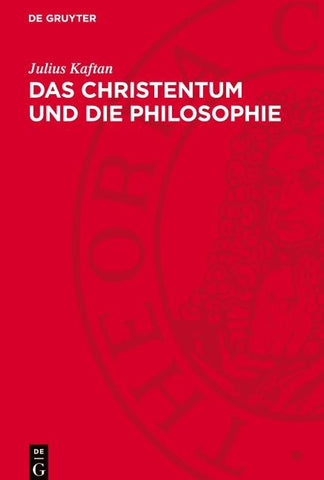 Das Christentum und die Philosophie