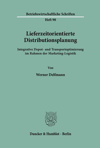 Lieferzeitorientierte Distributionsplanung.