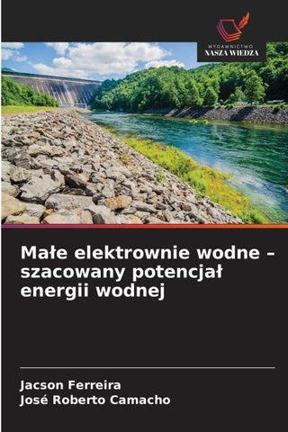 Ma¿e elektrownie wodne - szacowany potencja¿ energii wodnej