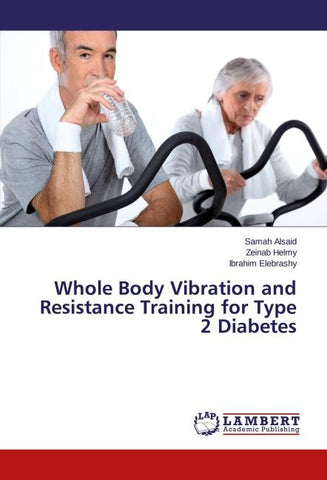 Whole Body Vibration and Resistance Training for Type 2 Diabetes