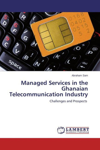 Managed Services in the Ghanaian Telecommunication Industry