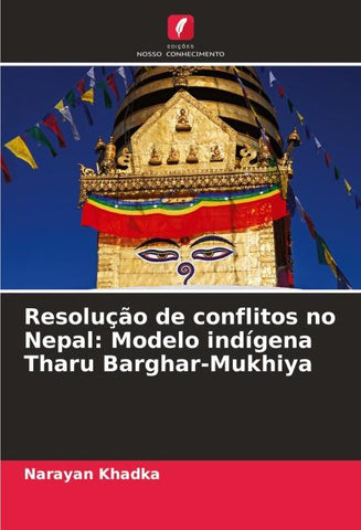Resolução de conflitos no Nepal: Modelo indígena Tharu Barghar-Mukhiya