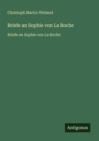 Briefe an Sophie von La Roche