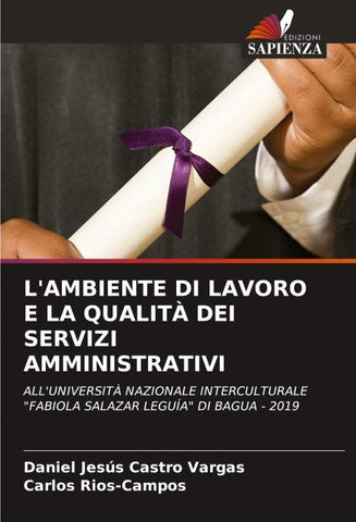 L'AMBIENTE DI LAVORO E LA QUALITÀ DEI SERVIZI AMMINISTRATIVI