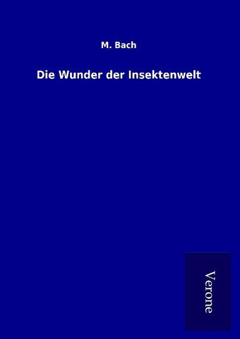 Die Wunder der Insektenwelt