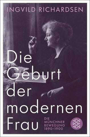 Die Geburt der modernen Frau