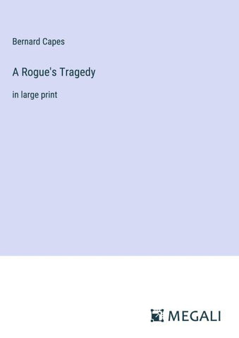 A Rogue's Tragedy