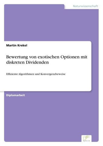 Bewertung von exotischen Optionen mit diskreten Dividenden