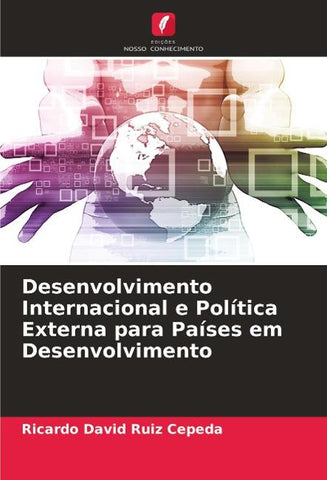 Desenvolvimento Internacional e Política Externa para Países em Desenvolvimento