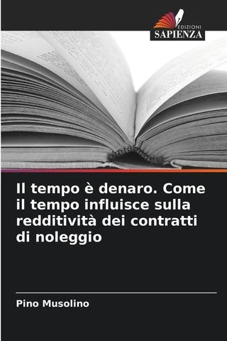Il tempo è denaro. Come il tempo influisce sulla redditività dei contratti di noleggio