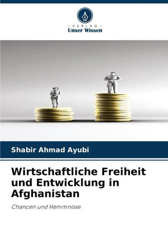 Wirtschaftliche Freiheit und Entwicklung in Afghanistan
