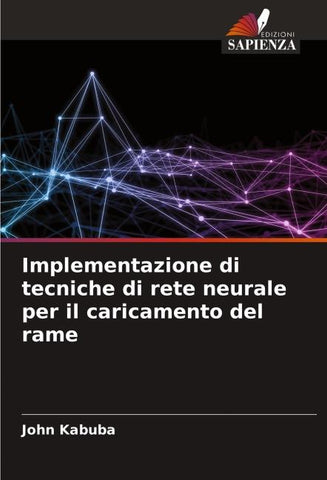Implementazione di tecniche di rete neurale per il caricamento del rame