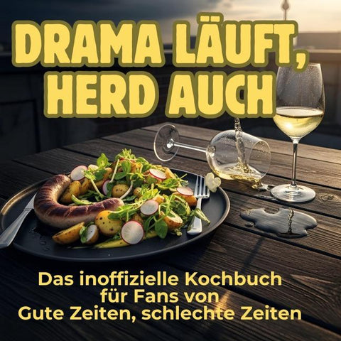 Drama läuft, Herd auch