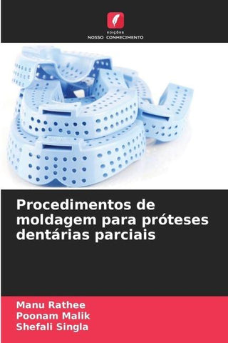 Procedimentos de moldagem para próteses dentárias parciais