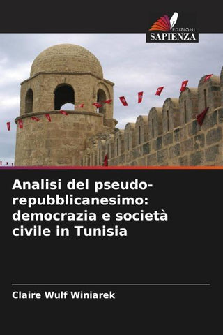 Analisi del pseudo-repubblicanesimo: democrazia e società civile in Tunisia
