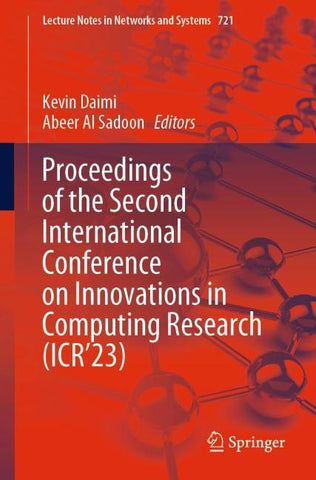 Proceedings of the Second International Conference on Innovations in Computing Research (ICR’23)