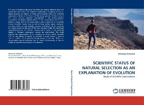 SCIENTIFIC STATUS OF NATURAL SELECTION AS AN EXPLANATION OF EVOLUTION