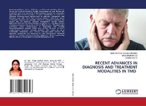 RECENT ADVANCES IN DIAGNOSIS AND TREATMENT MODALITIES IN TMD
