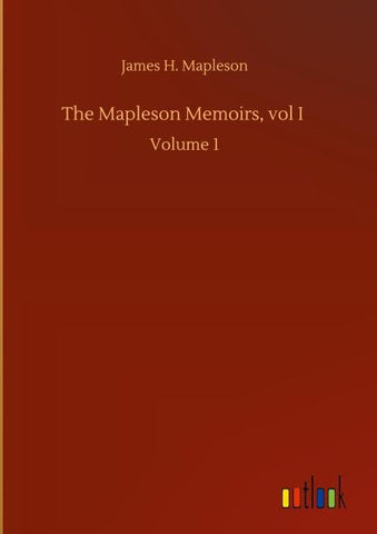 The Mapleson Memoirs, vol I