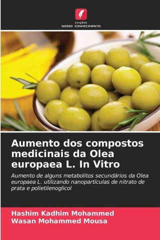 Aumento dos compostos medicinais da Olea europaea L. In Vitro