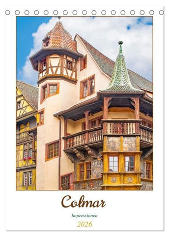 Colmar - Impressionen (Tischkalender 2026 DIN A5 hoch), CALVENDO Monatskalender