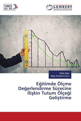 E¿itimde Ölçme De¿erlendirme Sürecine ¿li¿kin Tutum Ölçe¿i Geli¿tirme