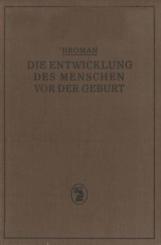 Die Entwicklung des Menschen vor der Geburt