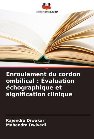 Enroulement du cordon ombilical : Évaluation échographique et signification clinique