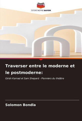 Traverser entre le moderne et le postmoderne: