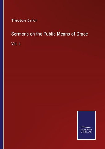 Sermons on the Public Means of Grace
