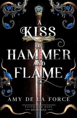 A Kiss of Hammer and Flame