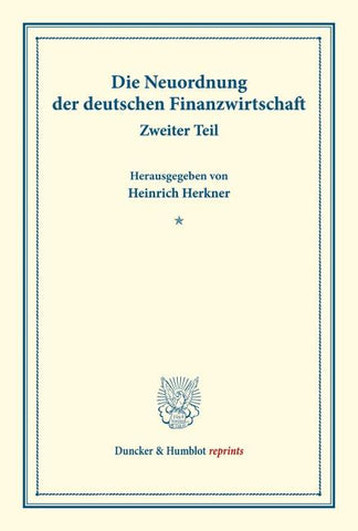 Die Neuordnung der deutschen Finanzwirtschaft.