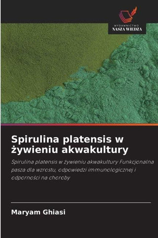 Spirulina platensis w ¿ywieniu akwakultury