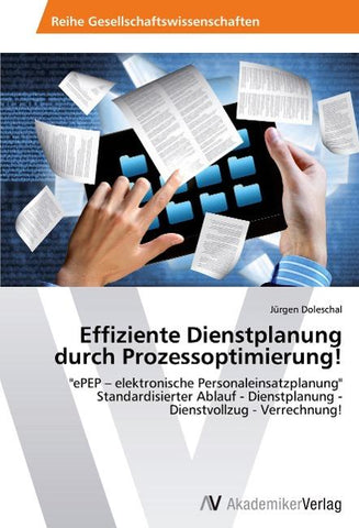 Effiziente Dienstplanung durch Prozessoptimierung!