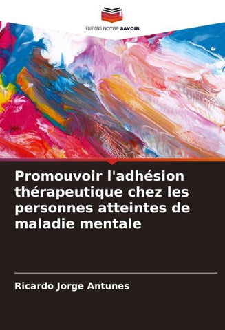Promouvoir l'adhésion thérapeutique chez les personnes atteintes de maladie mentale