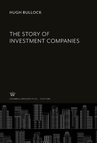 The Story of Investment Companies