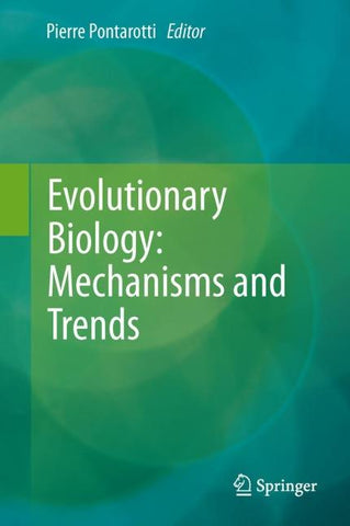 Evolutionary Biology: Mechanisms and Trends