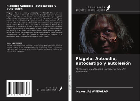 Flagelo: Autoodio, autocastigo y autolesión