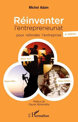 Réinventer l'entrepreneuriat pour refonder l'entreprise
