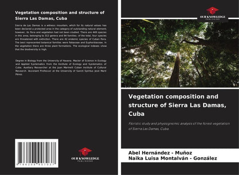 Vegetation composition and structure of Sierra Las Damas, Cuba