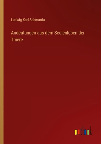Andeutungen aus dem Seelenleben der Thiere