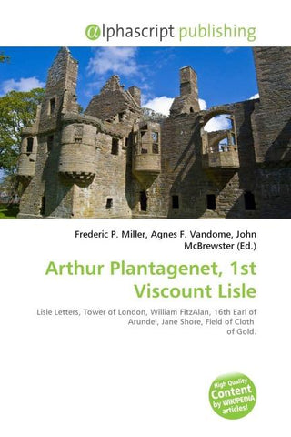 Arthur Plantagenet, 1st Viscount Lisle