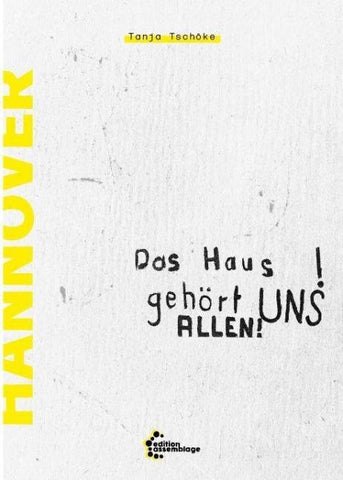 Das Haus gehört UNS ALLEN!