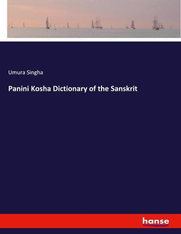 Panini Kosha Dictionary of the Sanskrit