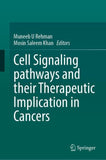 Cell Signaling Pathways and Their Therapeutic Implication in Cancers