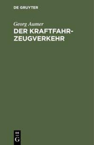 Der Kraftfahrzeugverkehr